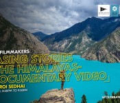 CHASING STORIES IN THE HIMALAYAS - A DOCUMENTARY VIDEO by Niroj Sedhai